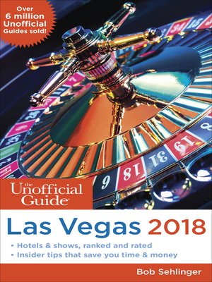 cover image of The Unofficial Guide to Las Vegas 2018
